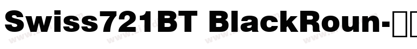 Swiss721BT BlackRoun字体转换